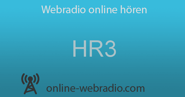 HR3 LiveStream Webradio Online Hören